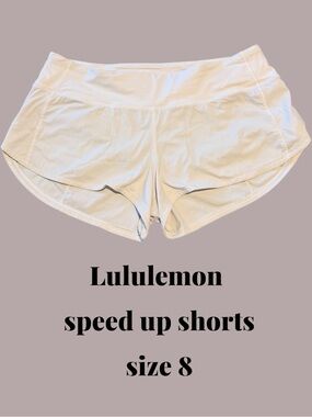 Lululemon Speed Up Shorts Size 8 White Lined Running Shorts